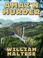Amaz'n Murder: A Cozy Mystery Novel 