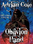Oblivion Hand: The Voidal, Vol. 1