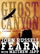 Ghost Canyon: A Classic Western