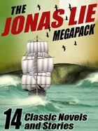 The Jonas Lie Megapack: 14 Classic Novels and Stories