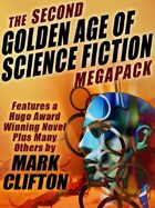 The Second Golden Age of Science Fiction Megapack: Mark Clifton