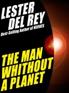 The Man Without a Planet