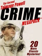 The Second Talmage Powell Crime Megapack: 25 More Classic Mystery Stories