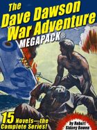 The Dave Dawson War Adventure Megapack: 14 Novels