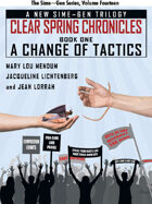 A Change of Tactics: A Sime~Gen Novel (Clear Spring Chronicles #1)