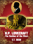 H. P. Lovecraft: The Decline of the West