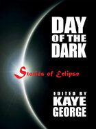 Day of the Dark: Stories of Eclipse