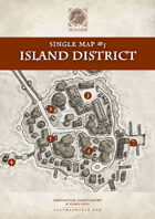Single Map #05 - The Island District