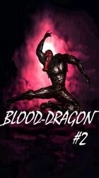 Blood-Dragon #2