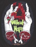 Without Hope: A Zombie Survival Horror RPG