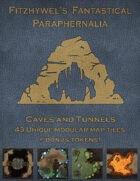 Fitzhywel's Fantastical Paraphernalia: Caves and Tunnels