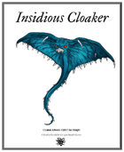 Weekly Beasties: Insidious Cloaker