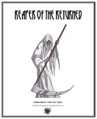 Weekly Beasties: Reaper of the Returned