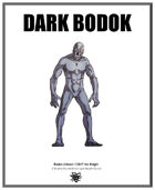 Weekly Beasties: Dark Bodok