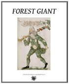 Weekly Beasties: Forest Giant