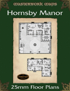 Hornsby Manor 25mm Battle Plans