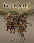 BEOWULF: Pregenerated Characters 2