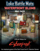 Waterfront Slums - Cyberpunk RED Maps