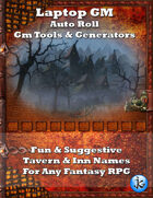 Laptop GM: Auto Roll - 5,590 Fun & Suggestive Tavern & Inn Names For Any Fantasy RPG V1.01