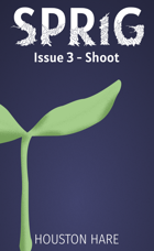 Shoot (Sprig, Issue #3)