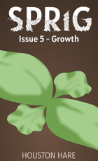 Growth (Sprig, Issue #5)