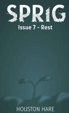 Rest (Sprig, Issue #7)