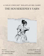 The Housekeeper's Yarn: A Solo Crochet RPG