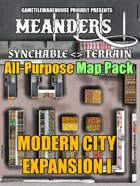 Meanders All-Purpose Map Pack - MODERN CITY EXPANSION I