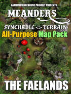 Meanders All-Purpose Map Pack - THE FAELANDS I