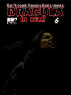 Karl Vincent: Vampire Hunter meets Dracula in Hell #6