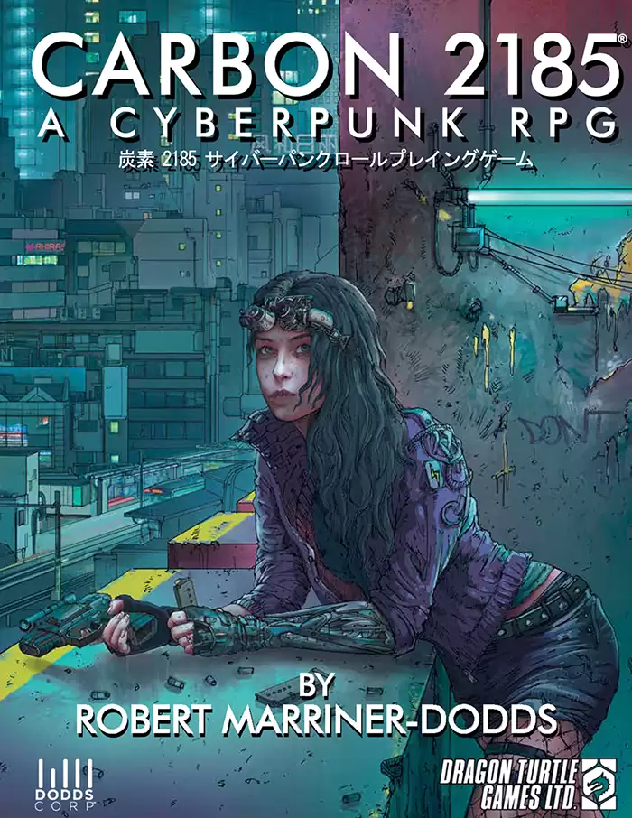 Carbon 2185 | A Cyberpunk RPG Core Rulebook - Dragon Turtle