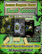 Instant Dungeon Crawl: Druid Groves