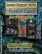 Instant Dungeon Crawl: Flooded Caves