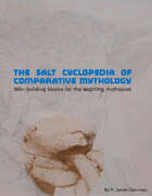 The Salt Cyclopedia of Comparative Mythology