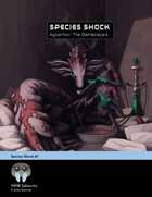 Species Shock #1: Agloanikoi - The Gameplayers