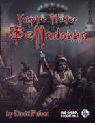 Vampire Hunter Belladonna (Old-School Essentials)