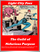 Light City Foes: The Guild of Nefarious Purpose