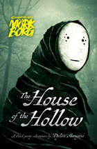 The House of the Hollow (compatible with MÖRK BORG)