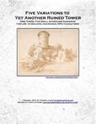 Five Variations to Yet Another Ruined Tower