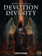 Heretic's Guide to Devotion & Divinity (5E)