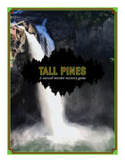 Tall Pines, A Surreal Murder Mystery Game