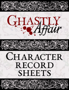 Ghastly Affair Character Record Sheets
