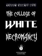 The College of White Necromancy