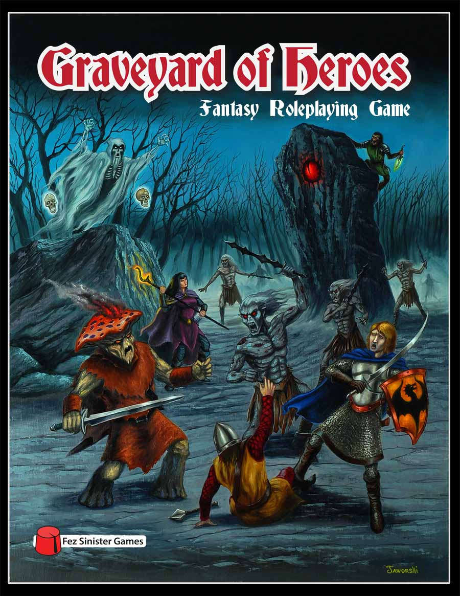 Graveyard of Heroes Fantasy Roleplaying Game - Fez Sinister Games |  DriveThruRPG