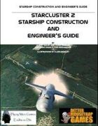 StarCluster 2 Starship Construction and Engineer\'s Guide