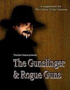 The Gunslinger and Rogue Guns