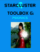 Starcluster 4 - Toolbox 6: Psionics