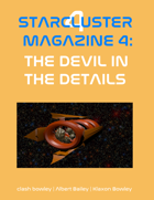 StarCluster 4 Magazine 4: The Devil In the Details