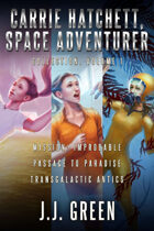 Carrie Hatchett, Space Adventurer Books 1 - 3