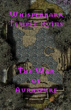 The Whisperbark Temple Ruins | The War of Auraspure